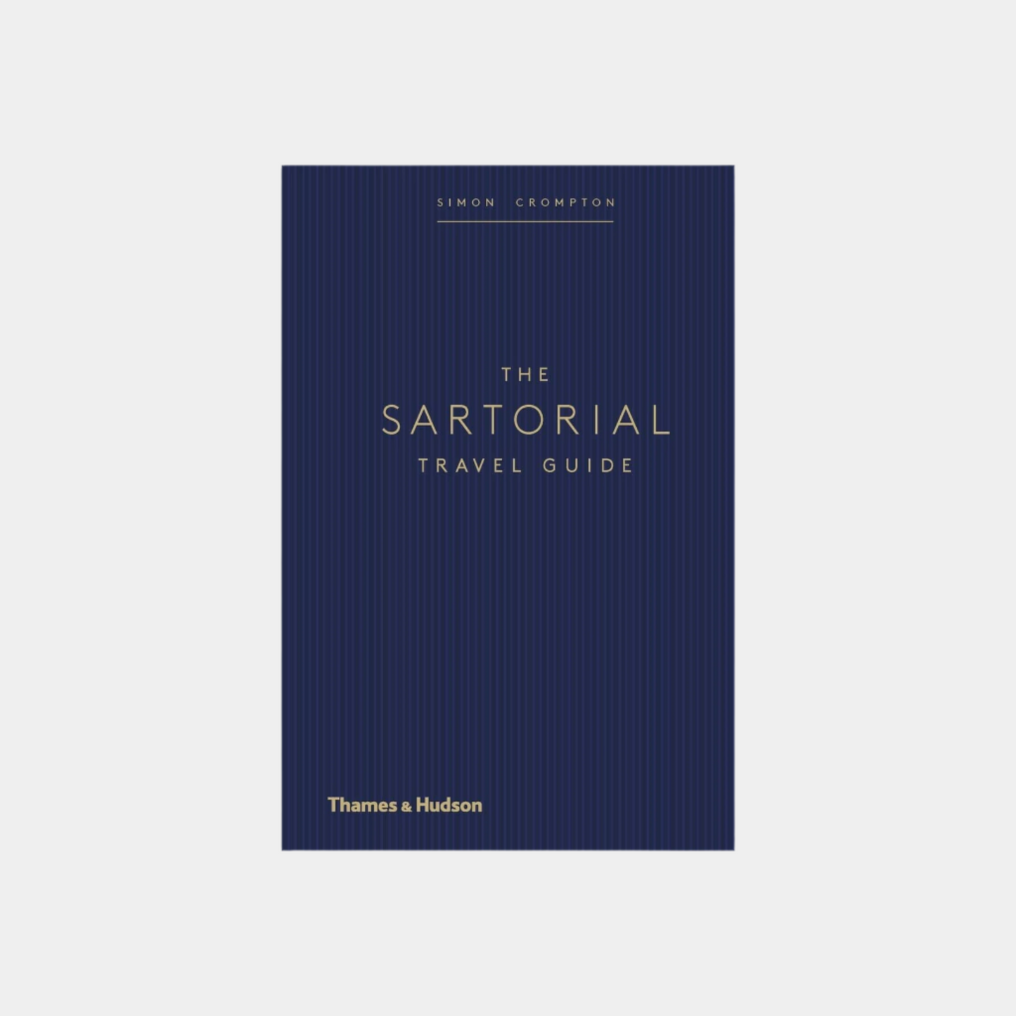 The Sartorial Travel Guide