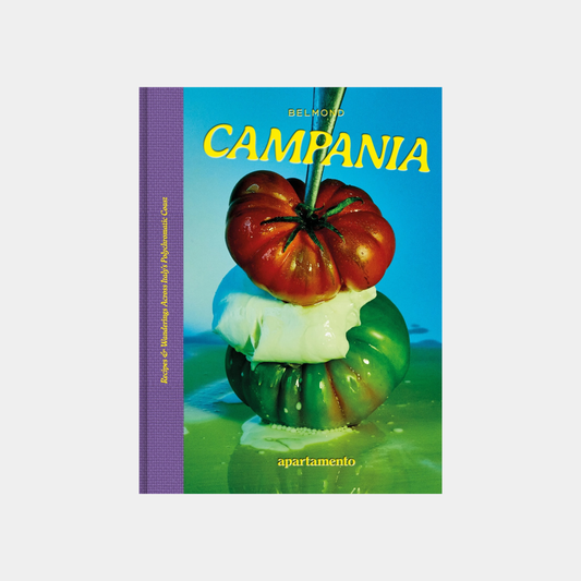 CAMPANIA: Recipes & Wanderings