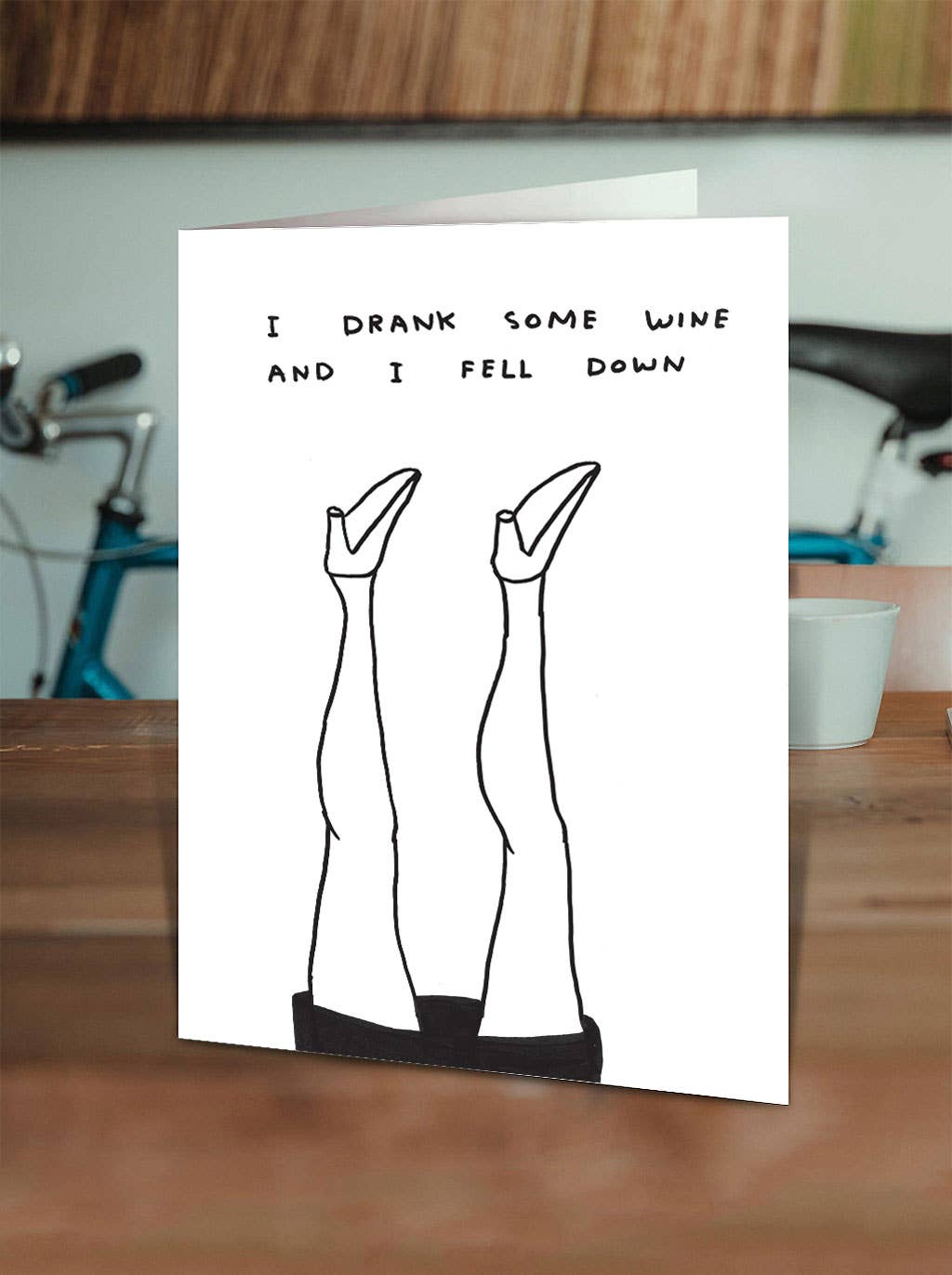 Funny Greetings Card By David Shrigley - I Drank Some Wine