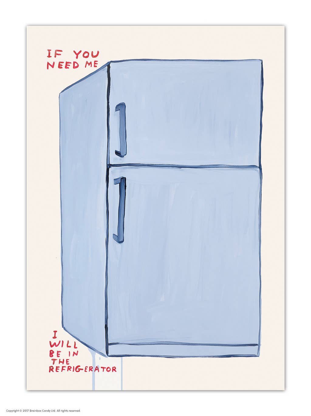 Funny A6 Art Postcard By David Shrigley - If You Need Me