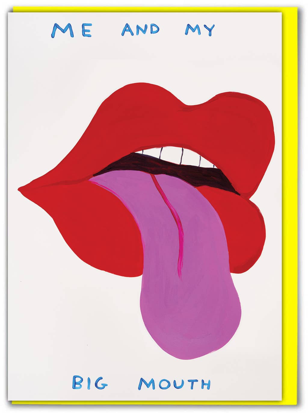 Funny Greetings Card By David Shrigley - My Big Mouth