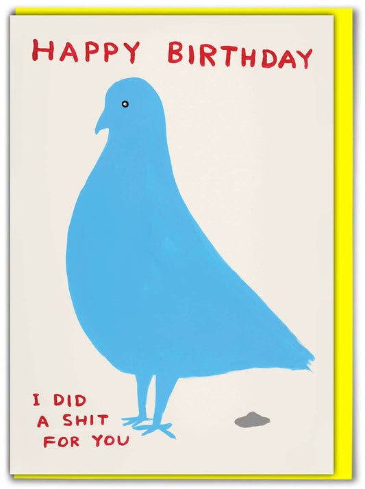 Funny Birthday Card - Pigeon Birthday Shit Greetings Card