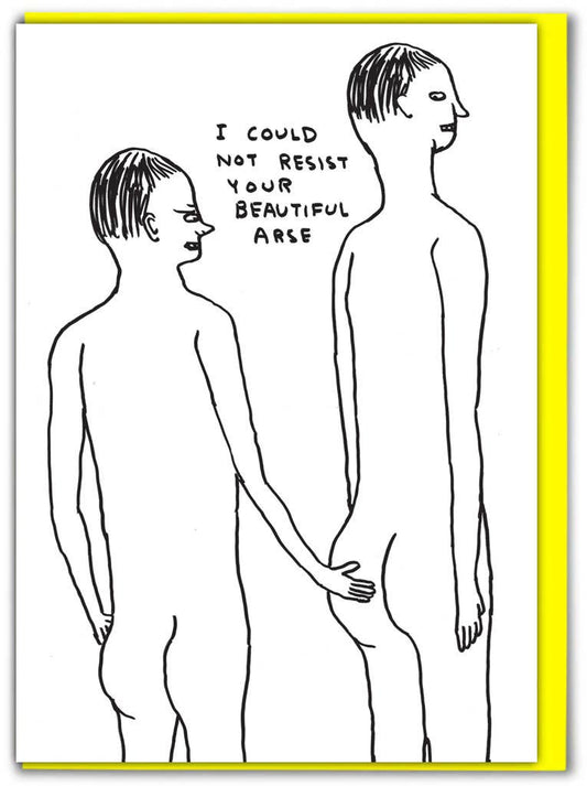 Funny Greetings Card By David Shrigley - Beautiful Arse