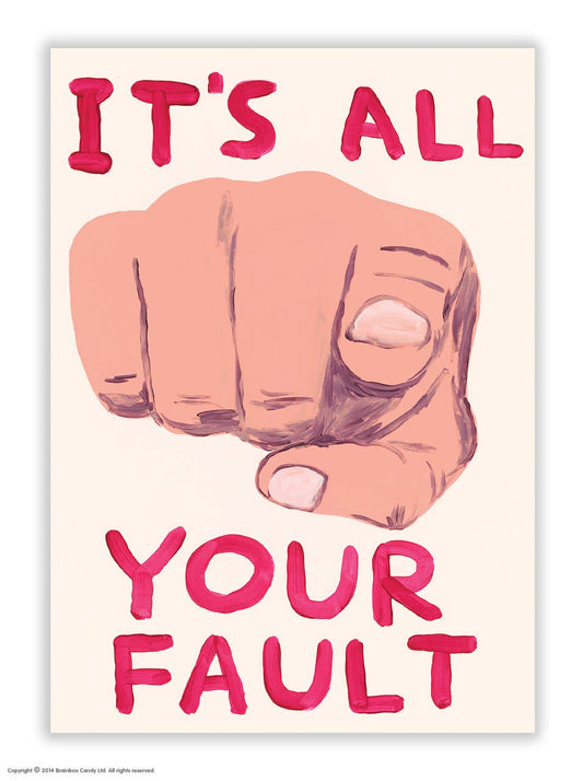 Funny A6 Art Postcard By David Shrigley - All Your Fault