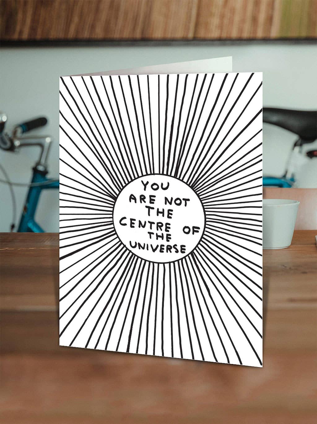 Funny Greetings Card By David Shrigley - Centre Of Universe